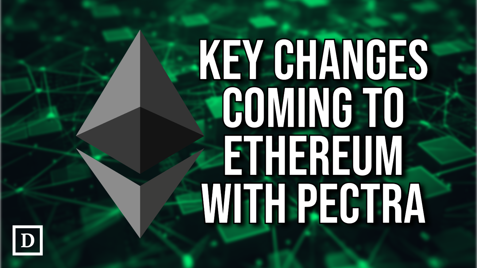 ethereum’s-pectra-network-upgrade:-what-to-expect-–-“the-defiant”