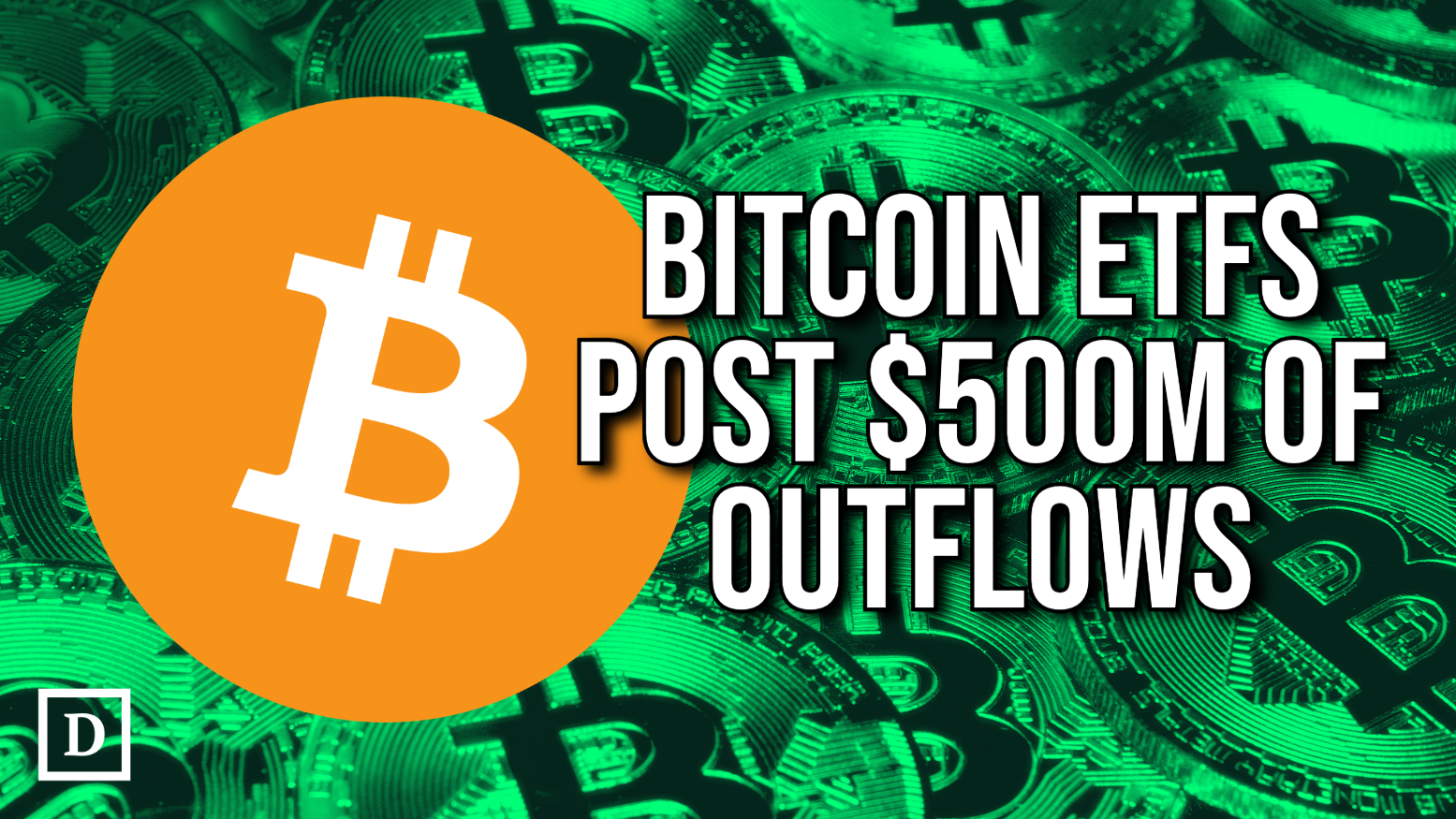 bitcoin-etfs-post-three-consecutive-days-of-outflows,-totaling-nearly-$500m-–-“the-defiant”