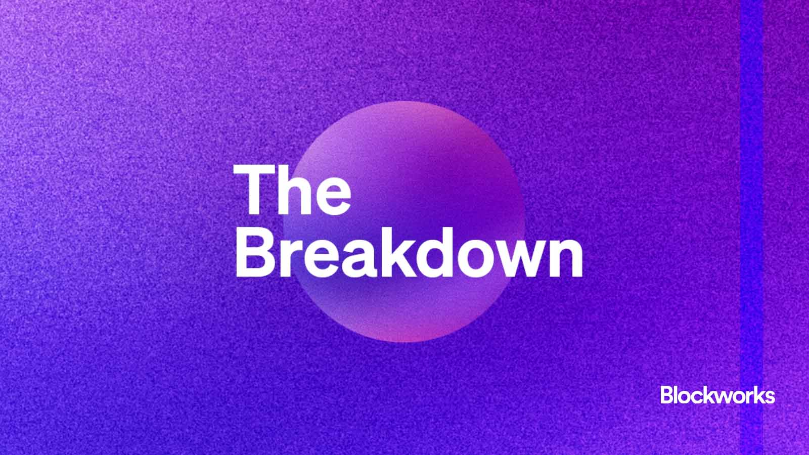 the-breakdown-just-got-bigger:-podcast-and-newsletter-unite-under-1-name